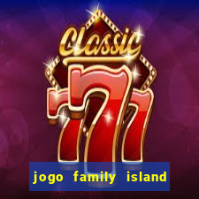 jogo family island energia infinita